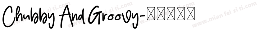 Chubby And Groovy字体转换